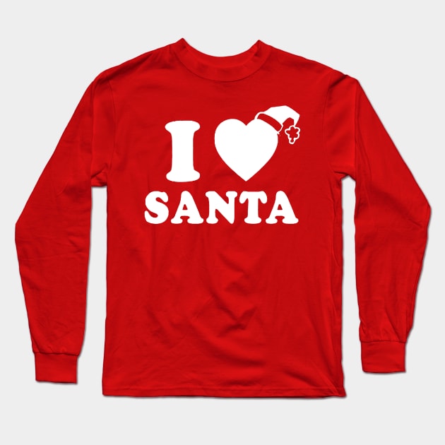 i love santa Long Sleeve T-Shirt by inkelelowor